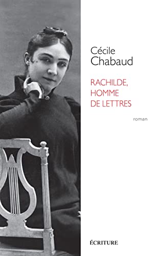 Rachilde, homme de lettres von ECRITURE