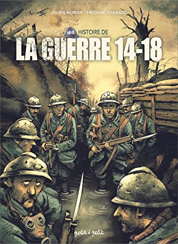 Une histoire de la Guerre 14-18 en BD Une histoire de la Guerre 14-18 en BD