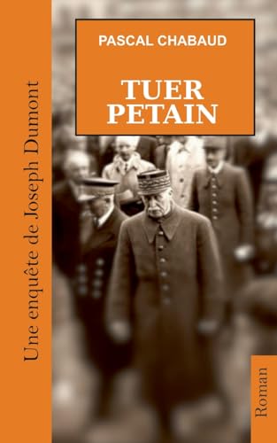 Tuer Pétain von Books on Demand