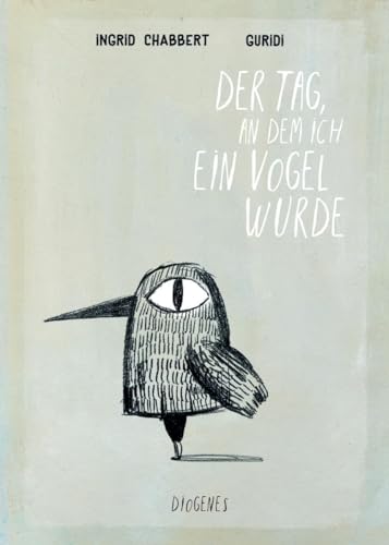 Der Tag, an dem ich ein Vogel wurde (Kinderbücher)