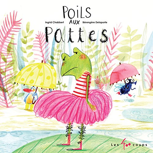 Poils aux pattes Poils aux pattes