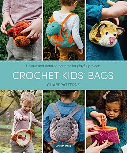 Crochet Kids' Bags: Unique and Detailed Patterns for Playful Projects von Meteoor Books