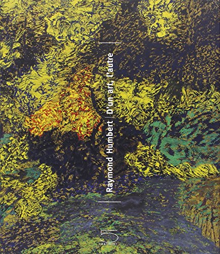 Raymond Humbert. D'un art, l'autre von CINQ CONTINENTS
