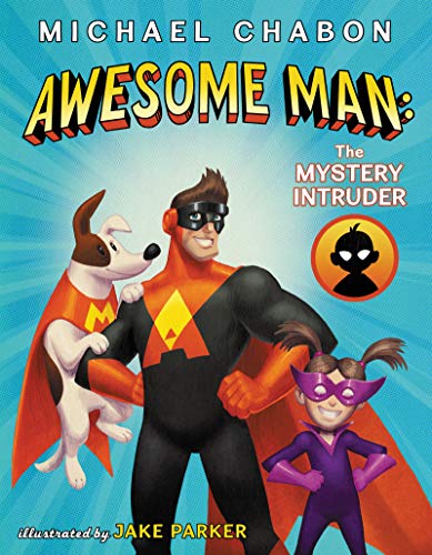 Awesome Man: The Mystery Intruder von Quill Tree Books