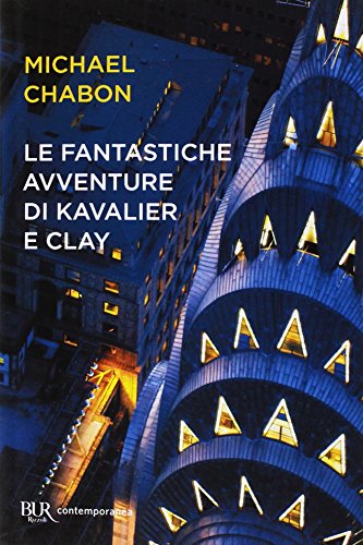 Le fantastiche avventure di Kavalier e Clay (BUR Scrittori contemporanei) von Rizzoli
