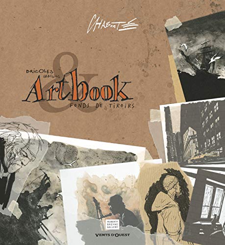Artbook Chabouté: Bricoles, gribouillis et fonds de tiroirs... von VENTS D'OUEST