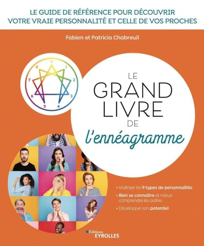 Le grand livre de l'ennéagramme: Le guide de référence pour découvrir votre vraie personnalité et celle de vos proches von EYROLLES