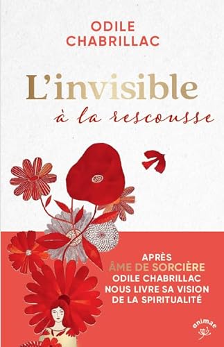 L'invisible à la rescousse: Après âme de sorcière, Odile Chabrillac nous partage ses voies de métamorphose von ANIMAE