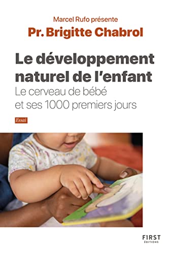 Le Développement naturel de l'enfant - collection Rufo - Le cerveau de bébé et ses 1000 premiers jours