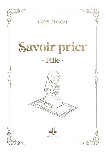SAVOIR PRIER -FILLE: blanc von AL BOURAQ