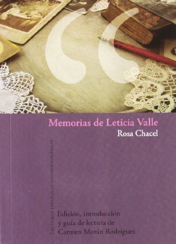 Memorias de Leticia Valle: Edición, introducción y guía de lectura de Carmen Morán Rodríguez. (Lecturas españolas contemporáneas, Band 5) von Vervuert Verlagsges.