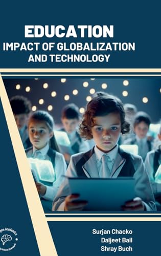 Education: Impact of Globalization and Technology von Wordpen Academics