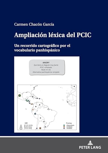 Ampliación léxica del PCIC: Un recorrido cartográfico por el vocabulario panhispánico von Peter Lang