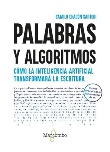 Palabras y algoritmos: Cómo la inteligencia artificial transformará la escritura Palabras y algoritmos: Cómo la inteligencia artificial transformará la escritura von Marcombo