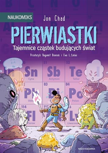 Pierwiastki Tajemnice cząstek budujących świat (NAUKOMIKS) von Nasza Księgarnia