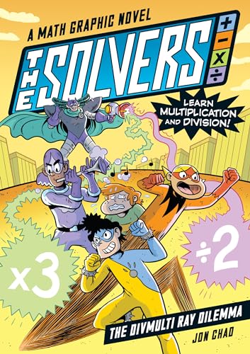 The Solvers Book #1: The Divmulti Ray Dilemma: A Math Graphic Novel: Learn Multiplication and Division! (The Solvers, 1)