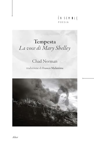 Tempesta. La voce di Mary Shelley Tempesta. La voce di Mary Shelley von Ensemble