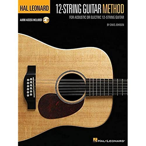 HAL LEONARD 12STRING GUITAR METHOD: For Acoustic or Electric 12-string Guitar