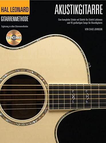 Hal Leonard Gitarrenmethode -Für Akustikgitarre- (Book & CD): Noten, Lehrmaterial: Eine komplette Schule mit Schritt-für-Schritt Lektionen und 45 großartigen Songs für Akustikgitarre von Bosworth Edition