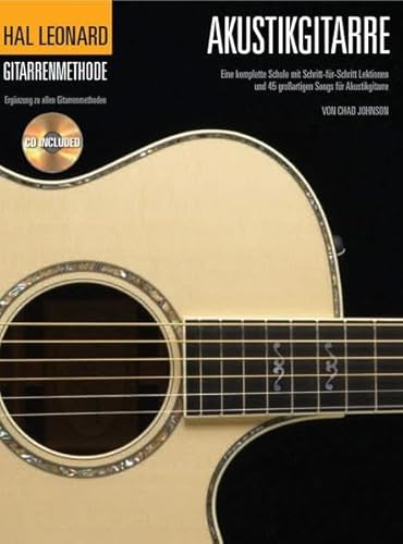 Hal Leonard Gitarrenmethode -Für Akustikgitarre- (Book & CD): Noten, Lehrmaterial: Eine komplette Schule mit Schritt-für-Schritt Lektionen und 45 großartigen Songs für Akustikgitarre von Bosworth Edition