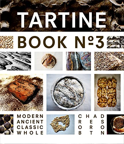 Tartine No. 3: Ancient Modern Classic Whole von Chronicle Books