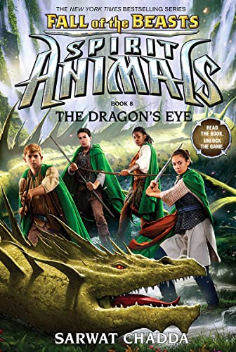The Dragon's Eye: Volume 8 (Spirit Animals: Fall of the Beasts, 8, Band 8)