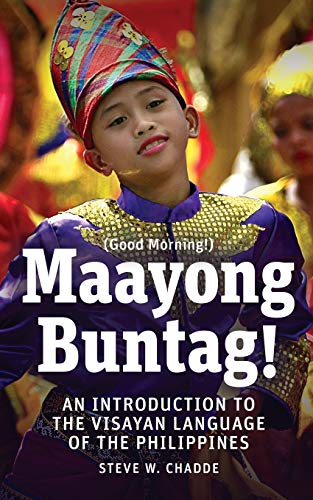 Maayong Buntag!: An Introduction to the Visayan Language of the Philippines von Orchard Innovations