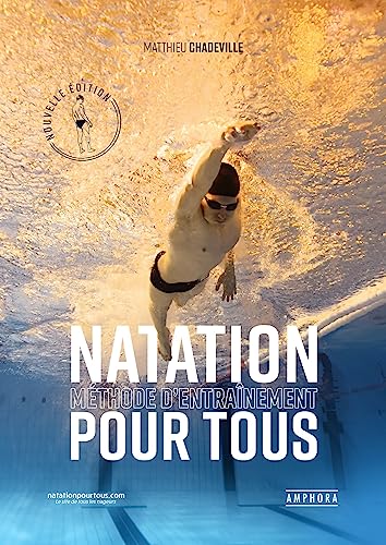 Natation - Méthode d'entraînement pour tous von AMPHORA