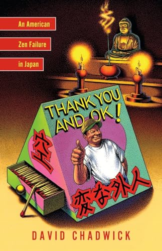 Thank You and Ok!: An American Zen Failure in Japan