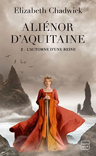 Aliénor d'Aquitaine, T2 : L'Automne d'une reine von HAUTEVILLE