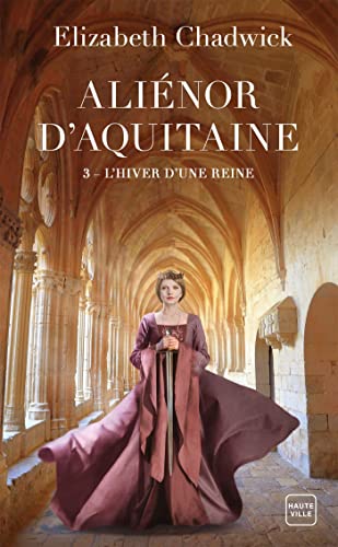 Aliénor d'Aquitaine, T3 : L'Hiver d'une reine von HAUTEVILLE
