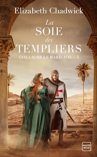 Guillaume le Maréchal, T3 : La Soie des Templiers von HAUTEVILLE