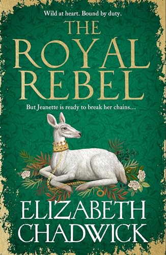 The Royal Rebel: from the much-loved author of historical fiction comes a brand new tale of royalty, rivalry and resilience for 2024 (Jeanette of Kent duology) von Sphere