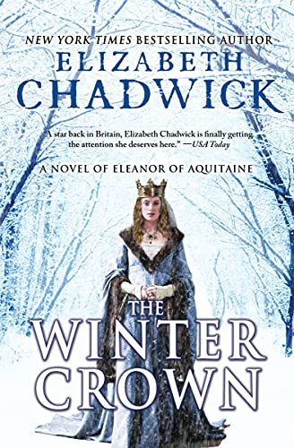 The Winter Crown: A Novel of Eleanor of Aquitaine (Eleanor of Aquitaine, 2)