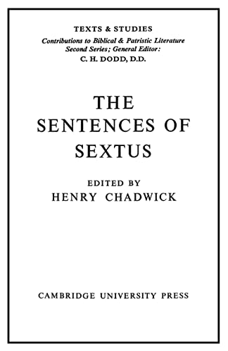 The Sentences of Sextus: A Contribution To The History Of Early Christian Ethics von Cambridge University Press