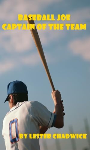 Baseball Joe, Captain of the Team von Anson Street Press