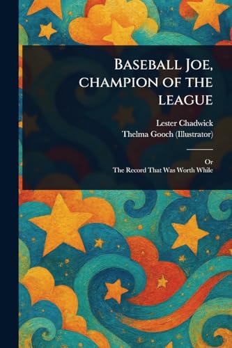 Baseball Joe, Champion of the League von Anson Street Press
