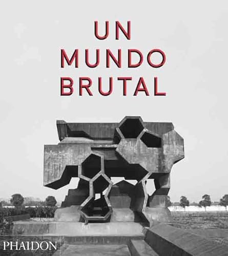 Un Mundo Brutal