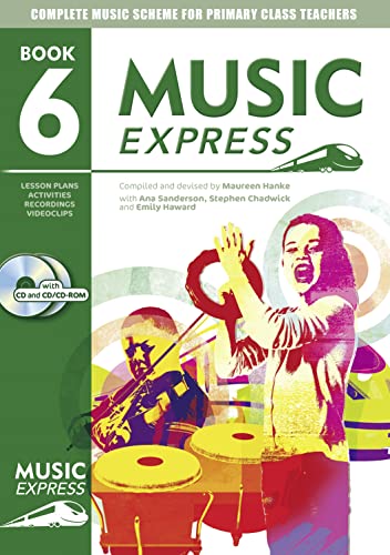 Music Express: Year 6: Lesson Plans, Recordings, Activities and Photocopiables