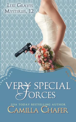 Very Special Forces (Lexi Graves Mysteries, Band 12) von Independently Published
