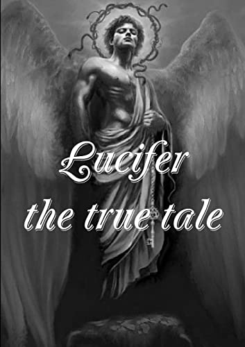 Lucifer! the true tale of the devil's work on earth von Lulu