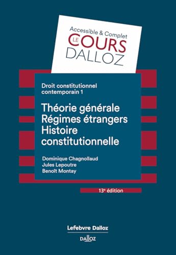 Droit constitutionnel contemporain 1. 13e éd. - Théorie générale - Régimes étrangers - Histoire constitutionnelle - Tome 1: Tome 1, Théorie générale, régimes étrangers, histoire von DALLOZ