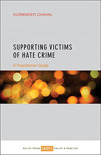 Supporting victims of hate crime: A Practitioner Guide von Policy Press