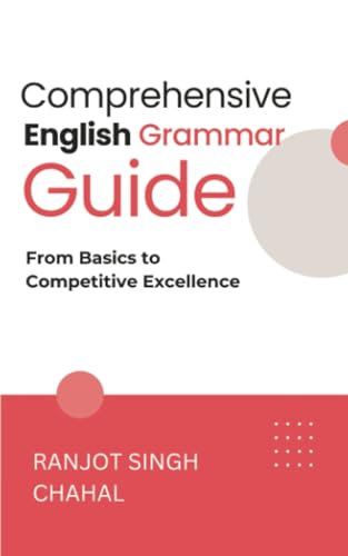 Comprehensive English Grammar Guide: From Basics to Competitive Excellence Comprehensive English Grammar Guide: From Basics to Competitive Excellence von Rana Books