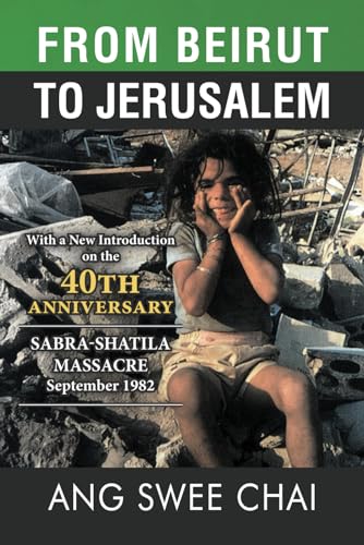 From Beirut To Jerusalem: 40th Anniversary Sabra-Shatila Massacre