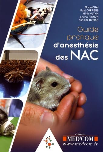 GUIDE PRATIQUE D ANESTHESIE DES NAC