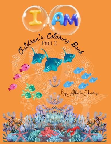 I Am Children's Coloring Book Part Two (I Am Coloring Book Part 1) von Independently published