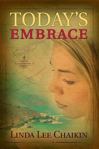 Today's Embrace: A Novel (East of the Sun, Band 3) von Waterbrook