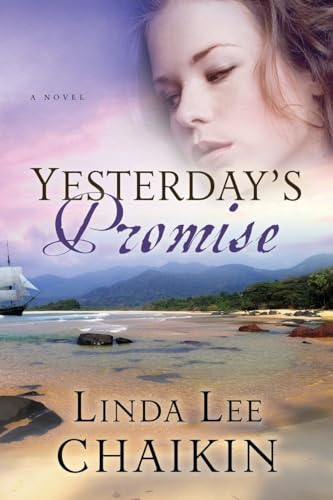 Yesterday's Promise: A Novel (East of the Sun, Band 2)