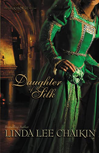 Daughter of Silk (The Silk House Series, Band 1)